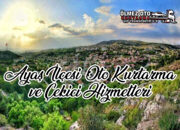 Ayaş Oto Kurtarma ve Çekici Hizmet Bölgeleri
